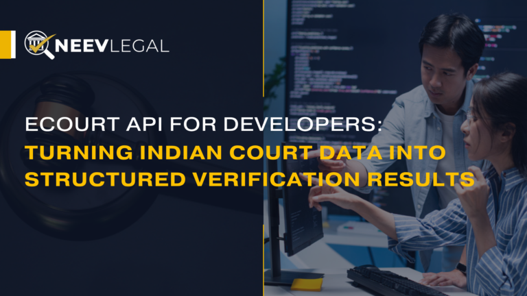 NeevLegal eCourt API for developers - turning Indian court data into structured verification results