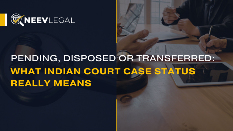 Indian court case statuses - pending, disposed or transferred - NeevLegal