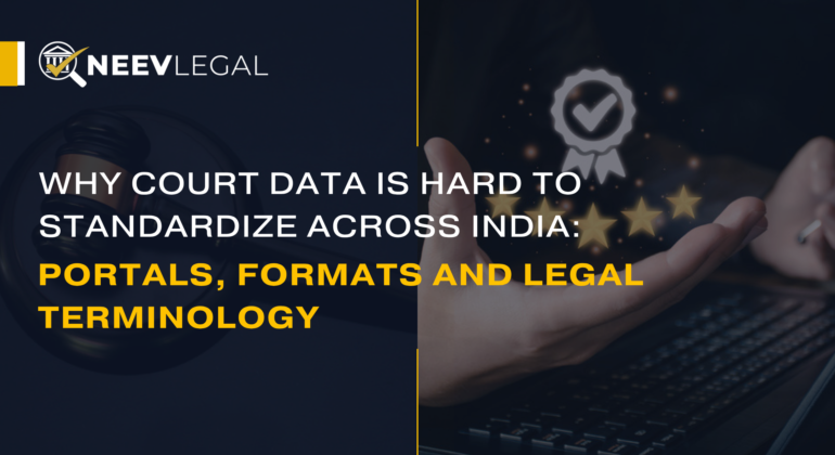 Why court data is hard to standardize across India - NeevLegal