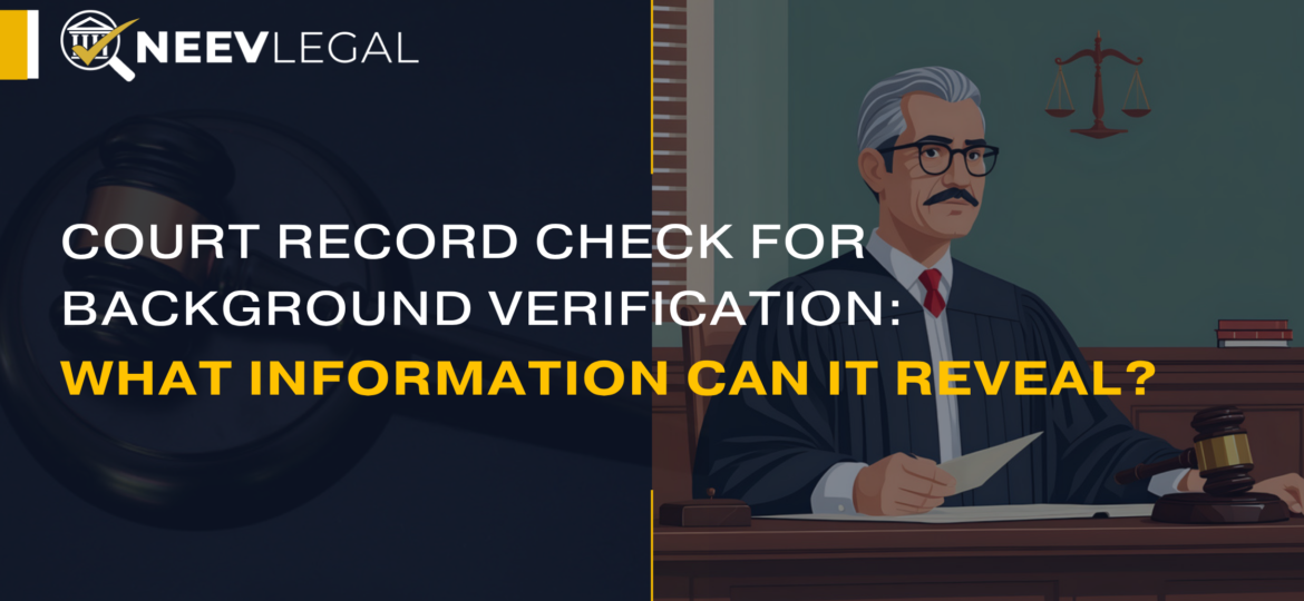 neevlegal_employee_background_checks_what_court_records_can_reveal_tha_20260902_080045