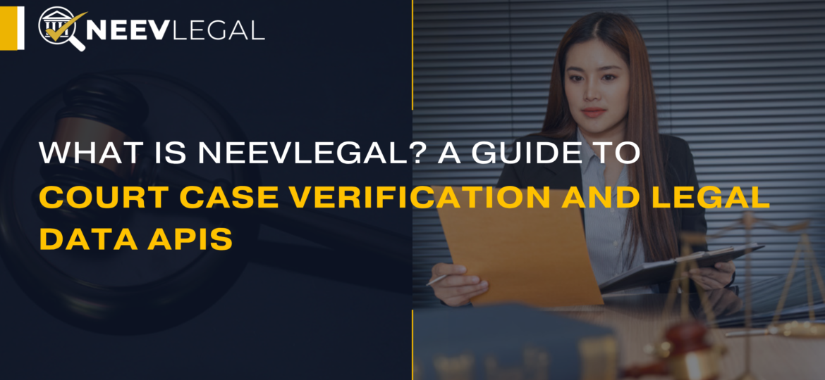 neevlegal_what_is_neevlegal_a_guide_to_court_case_verification_and_leg_20260827_101806